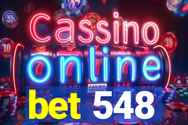 bet 548
